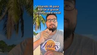 Usando IA para narrar e gravar vídeos para você