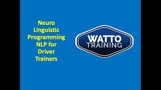 Neuro Linguistic Programming NLP for Driver Trainers