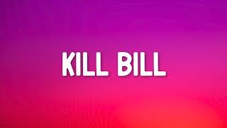 SZA - Kill Bill Lyrics