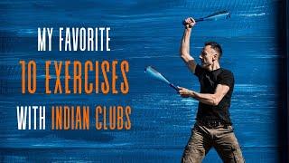 My favorite 10 Pahlavandle Indian club exercises to loosen up the whole body