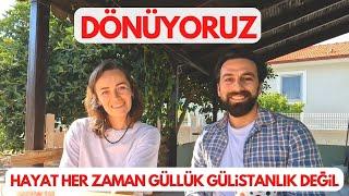 Merhaba Dönüyoruz Dünya her zaman güllük gülistanlık değil Pes etmek yok