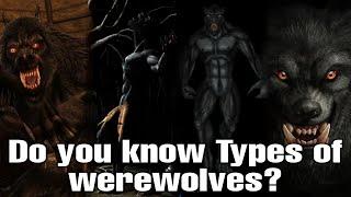 Types of werewolf in hindi भेड़िया मानव के प्रकार