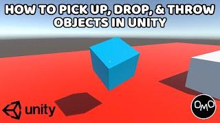 How to Pick Up Drop and Throw Objects in Unity Unity C# Tutorial