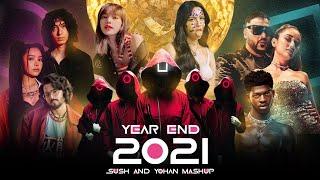 2021 YEAR END MASHUP - SUSH & YOHAN BEST 130+ SONGS OF 2021