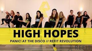 “High Hopes”  Panic at the Disco  At Home Workout  REFIT® Revolution”