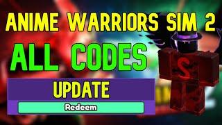 ALL Anime Warriors Simulator 2 CODES  Roblox Anime Warriors Simulator 2 Codes April 2023