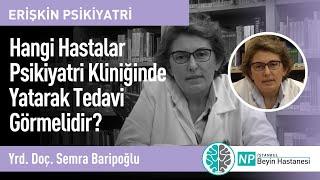 Hangi Hastalar Psikiyatri Kliniğinde Yatarak Tedavi Görmelidir