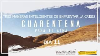 TRES MANERAS INTELIGENTES DE ENFRENTAR LA CRISISSab4Abril2020  Nuestro devocional de hoy