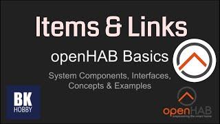 openHAB 2 Basics - Items & Links  Creation and Configuration