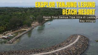 MAKIN ASYIK BANYAK YANG BERUBAH KALI TERAKHIR KESINI  Tanjung Lesung Beach Resort