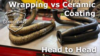 Exhaust Wrap vs Ceramic Coating - Head to Head