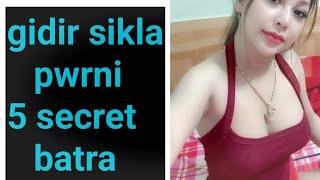 gidir sikla pwrni 5 secret batra  atwn bigyan video - naijaya