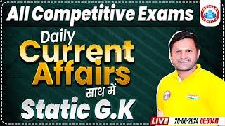 Daily Current Affairs  20 June 2024 Current Affairs Today  Static GK  Current GK by Sonveer Sir