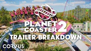 PLANET COASTER 2 Trailer Breakdown - Everything you might have missed