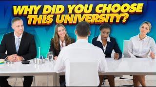 Why Did You Choose This University? BEST ANSWER to this University Admissions Interview Question