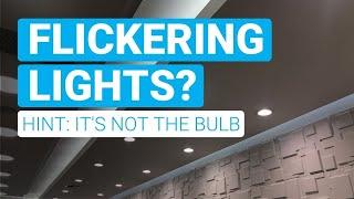 Flickering LED lighting? Heres whats really happening