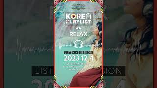 KOREA PLAYLIST – RELAX Invitation #SoundofKorea #KoreaPlaylist #Invitation