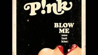 Pnk - Blow Me One Last Kiss