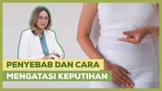 Pernah Mengalami Keputihan? Ini Dia Penyebab Keputihan Dan Cara Mengatasinya