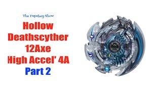 Hollow Deathscyther 12Axe High Accel 4A Part 2 - Beyblade Burst Sparking Superking ベイブレードバーストスパーキング