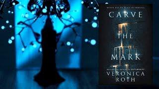 CARVE THE MARK by Veronica Roth  Official Book Trailer