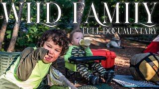 Wild Family - 10 Days camping on Northern Ontarios French River - The Full Documentary