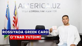 ROSSIYADA GREEN CARD OYNAB YUTDIM AQSHGA VIZA OLGAN MIJOZIMIZ BILAN SUHBAT