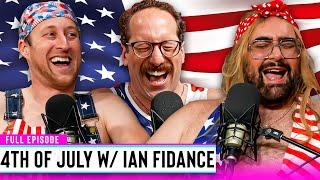 The Out & About 4th of July Spectacular ft. Ian Fidance  Out & About Ep. 289