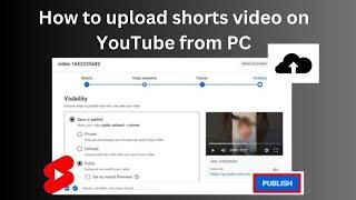 How to upload shorts video on YouTube from PC  How to upload shorts from pc