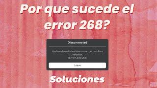 Te esta dando el error 268 en roblox? es por esta razon Solucion