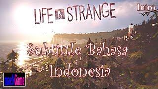 LIFE IS STRANGE SUBTITLE INDONESIA EPISODE 1 PART 1