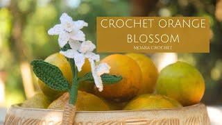 Orange Blossom Crochet Flower with Moara Crochet #Freecrochetflower #freecrochet