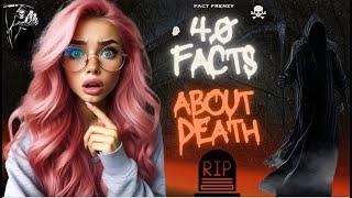 40 Creepy Facts About Death You Didnt Know