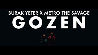 Burak Yeter x Metro the Savage - Gozen