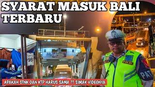 UPDATE ON HOW TO ENTER BALI the latest is via Ketapang Harbor Current Bali Harbor