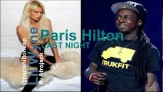Paris Hilton ft Lil Wayne & Afrojack - Last Night I Wanna Bang You Full Song 2012
