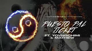 Dei V - Puesto Pal Ticket Ft. Yovngchimi & Mathew