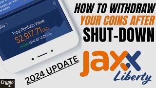How To Recover Balance From Jaxx Liberty After It Shut Down  Jaxx Liverty Withdrawal Problem 2024