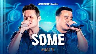 Matheus & Kauan - Some PRAIOU Ao Vivo em São Paulo