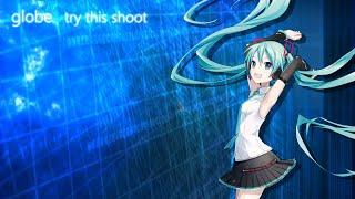 【初音ミク】globe-try this shoot