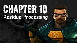 Half-Life 100% Walkthrough Chapter 10 Residue Processing