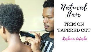 How I Refresh My Tapered Cut  Natural Hair Style- -Kasheera Latasha