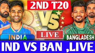 Live India Vs Bangladesh 2ND T20  DELHI  Live Scores & Commentary  Ind Vs Ban Live MATCH TODAY