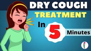 Dry Cough Treatment  Dry Cough Home Remedy