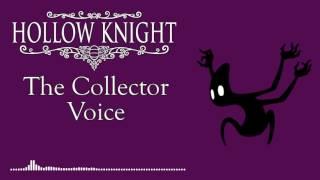 Hollow Knight The Collector Voice