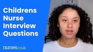 Childrens Nurse Interview Questions