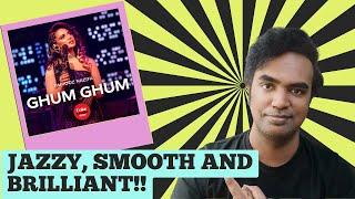 Ghum Ghum  Coke Studio Bangla  Season 2 - REACTION AND REVIEW - Jazzy and Classy