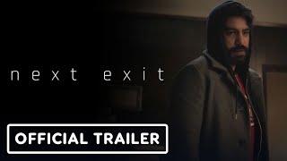 Next Exit - Official Teaser Trailer 2022 Rahul Kohli Katie Parker