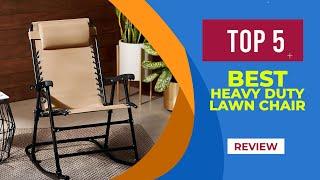 The 5 Best Heavy Duty Lawn Chair for 2024  Reviewed 