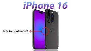 BOCORAN iPhone 16 Ada Tombol Baru?